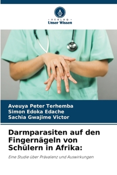 Paperback Darmparasiten auf den Fingernägeln von Schülern in Afrika (German Edition) [German] Book