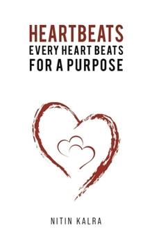 Paperback Heartbeats: Every Heart Beats for a Purpose Book