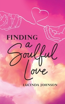 Paperback Finding a Soulful Love Book