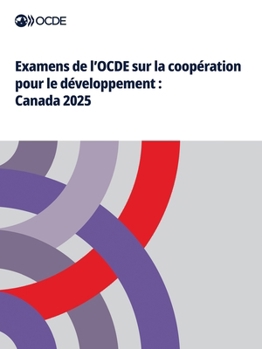 Paperback Examens de l'OCDE sur la coopération pour le développement: Canada 2025 [French] Book