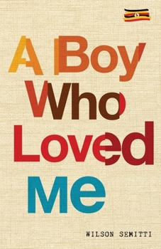 Paperback A Boy Who Loved Me Book