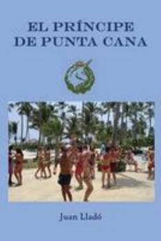 Paperback El Principe de Punta Cana [Spanish] Book
