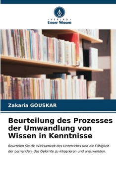 Beurteilung des Prozesses der Umwandlung von Wissen in Kenntnisse (German Edition)