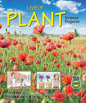 Lively Plant Science Projects - Book  of the Real Life Science Experiments
