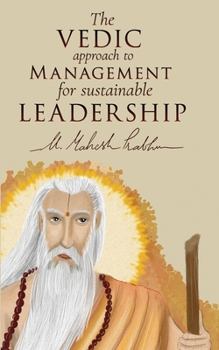 Paperback The VEDIC approach to MANAGEMENT for LEADERSHIP Book