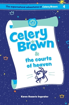 Paperback Celery Brown and the courts of heaven Book