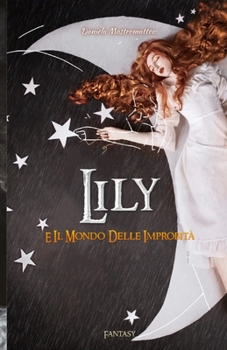 Paperback Lily e il Mondo delle Improbità [Italian] Book
