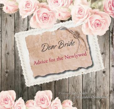 Hardcover Dear Bride: Advice for the Newlywed Book