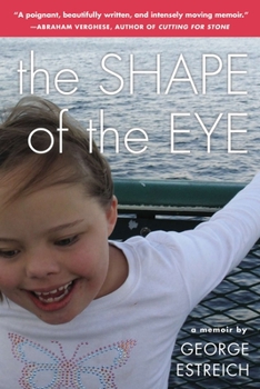 Paperback The Shape of the Eye: A Memoir Book