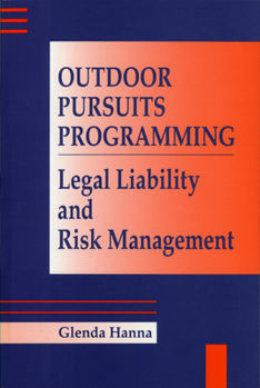 Paperback Outdoor Pursuits Programming: Legal Liability and Risk Management Book