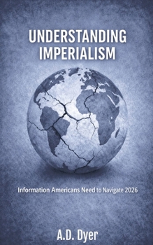 Paperback Understanding Imperialism: Information Americans Need to Navigate 2026 Book