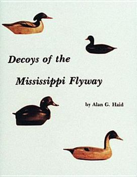 Hardcover Decoys of the Mississippi Flyway Book