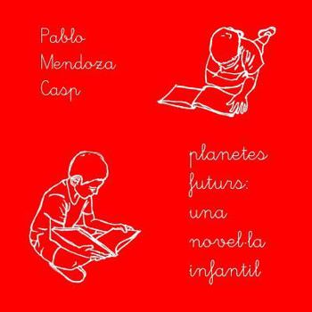 Paperback planetes futurs: una novel-la infantil [Catalan] Book