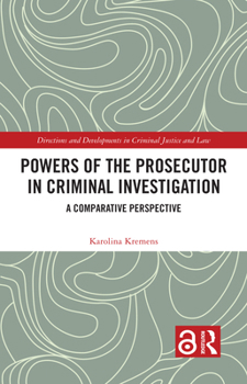 Paperback Powers of the Prosecutor in Criminal Investigation: A Comparative Perspective Book