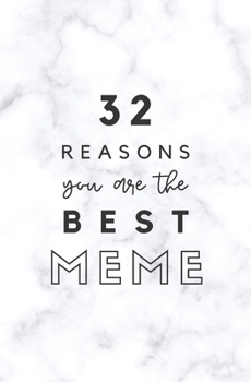 Paperback 32 Reasons You Are The Best Meme: Fill In Prompted Marble Memory Book