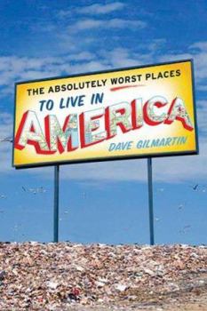 The Absolutely Worst Places to Live in America