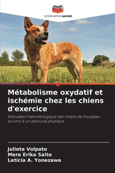 Paperback Métabolisme oxydatif et ischémie chez les chiens d'exercice [French] Book