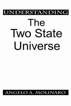 Paperback Understanding the Two State Universe Book