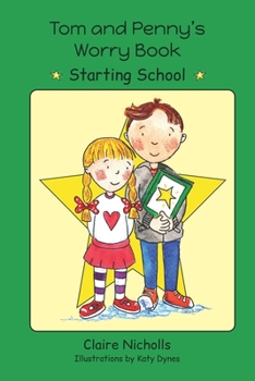 Paperback Tom and Penny's Worry Book - Starting School Book