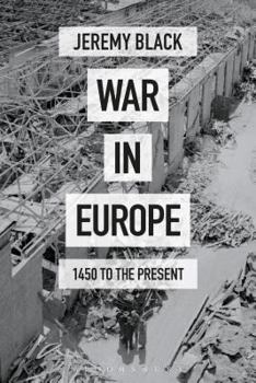 Hardcover War in Europe: 1450 to the Present Book