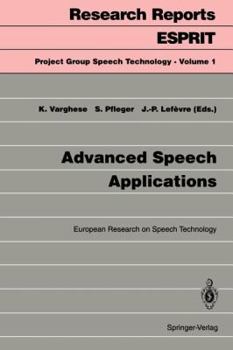 Paperback Advanced Speech Applications: European Research on Speech Technology Book