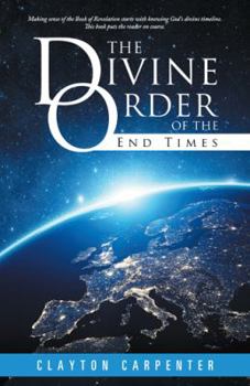 Hardcover The Divine Order of the End Times Book