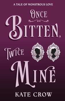 Once Bitten, Twice Mine
