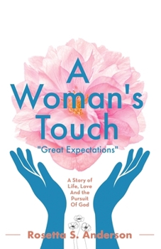 Paperback A Woman's Touch: Great Expectation Book