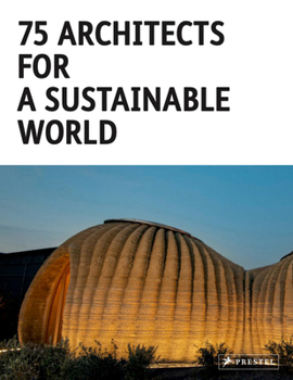 Hardcover 75 Architects for a Sustainable World Book
