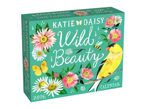 Calendar Katie Daisy 2026 Day-To-Day Calendar: Wild Beauty Book