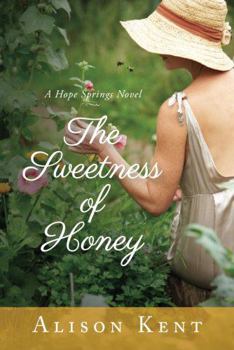 The Sweetness of Honey - Book #3 of the Hope Springs