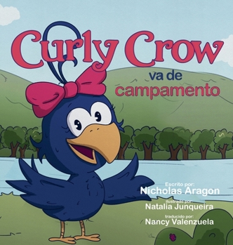 Hardcover Curly Crow va de campamento [Spanish] Book
