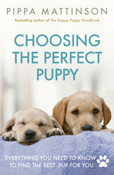 Paperback Choosing the Perfect Puppy Book