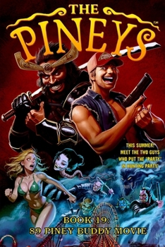 Paperback The Pineys: Book 19: 89 Piney Buddy Movie Book