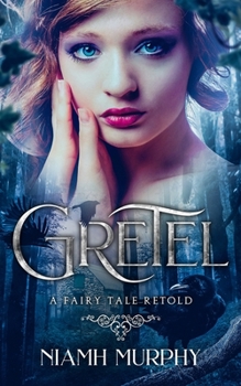 Paperback Gretel: A Fairytale Retold [Novella]: A Lesbian Romance Book