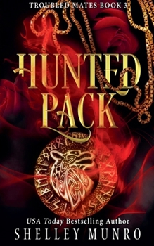 Hunted Pack (Troubled Mates)