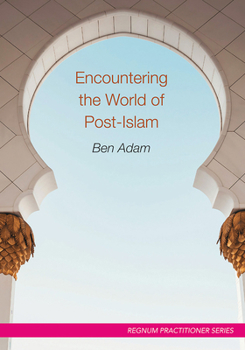 Paperback Encountering the World of Post-Islam Book