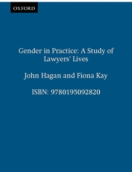 Hardcover Gender in Practice: Study of Lawyers' Lives Book