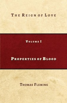 Paperback Properties of Blood: The Reign of Love Book