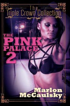 Paperback The Pink Palace 2: Triple Crown Collection Book