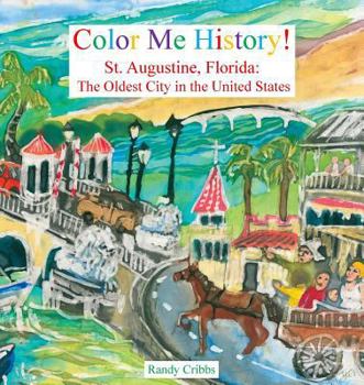 Paperback Color Me History!: St. Augustine, Florida: The Oldest City in the United States Book
