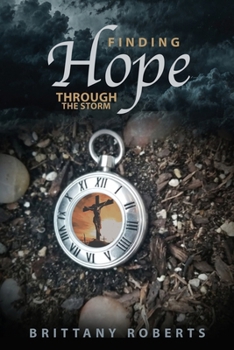 Paperback Finding Hope Through the Storm Book