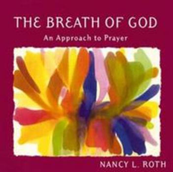 Paperback The Breath of God: An Approach to Prayer Book