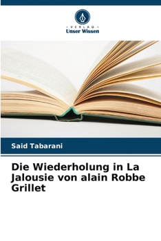 Paperback Die Wiederholung in La Jalousie von alain Robbe Grillet [German] Book
