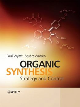 Paperback Organic Synthesis: Strategy and Control Book