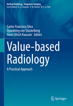 Hardcover Value-Based Radiology: A Practical Approach Book