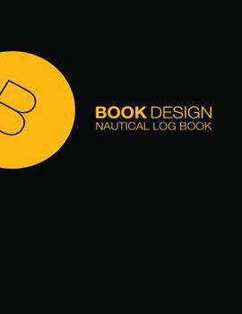 Paperback Nautical Log Book: Captains Log Book