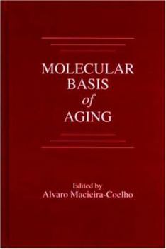 Hardcover Molecular Basis of Aging Book
