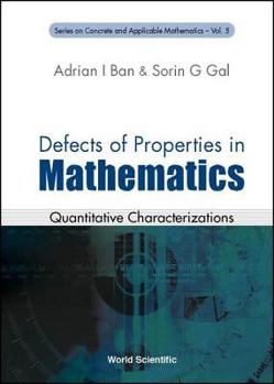 Hardcover Defects of Properties in Mathematics: Quantitative Characterizations Book