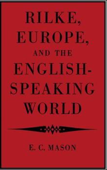 Paperback Rilke, Europe, and the English-Speaking World Book